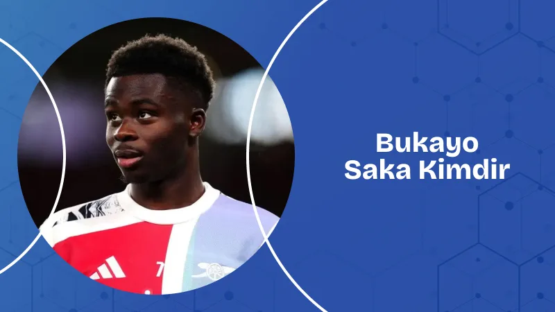 Bukayo Saka Kimdir ve Nerede Oynuyor